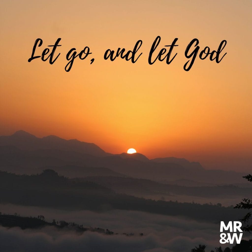 Let go and let God