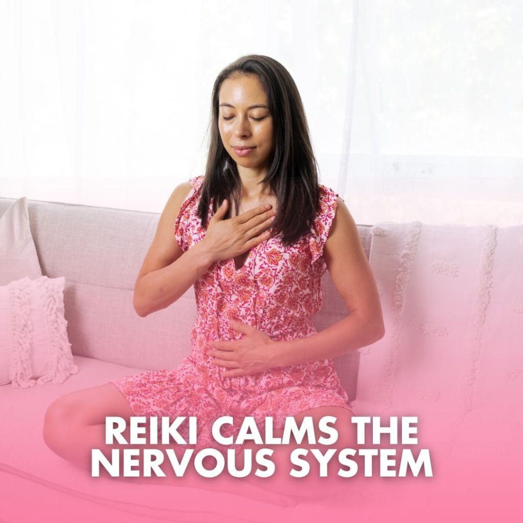 Reiki calms your nervous system