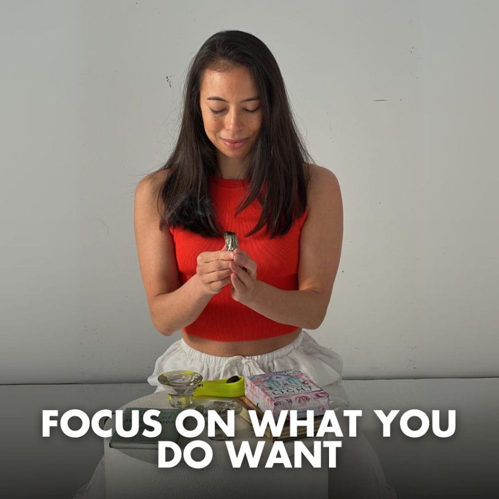 Focus on what you DO want!