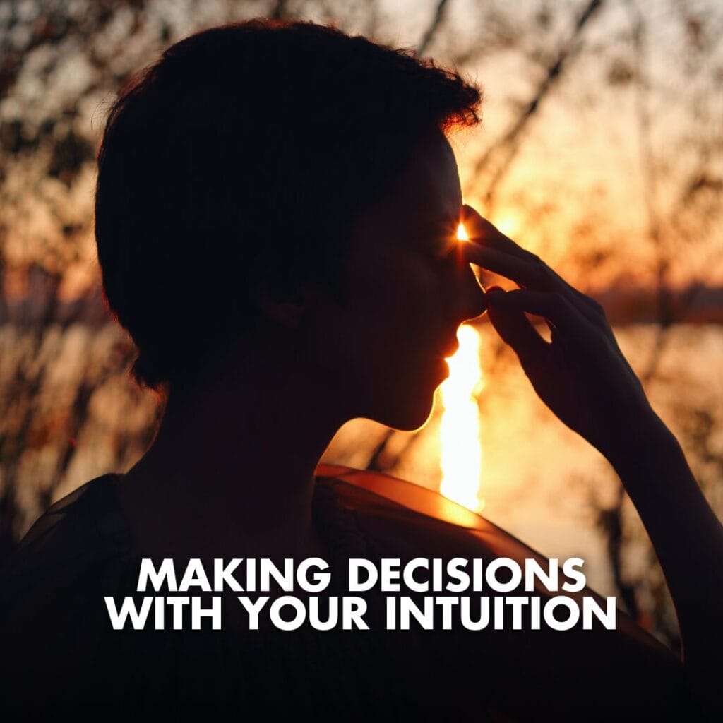 Making Decisions With Intuition
