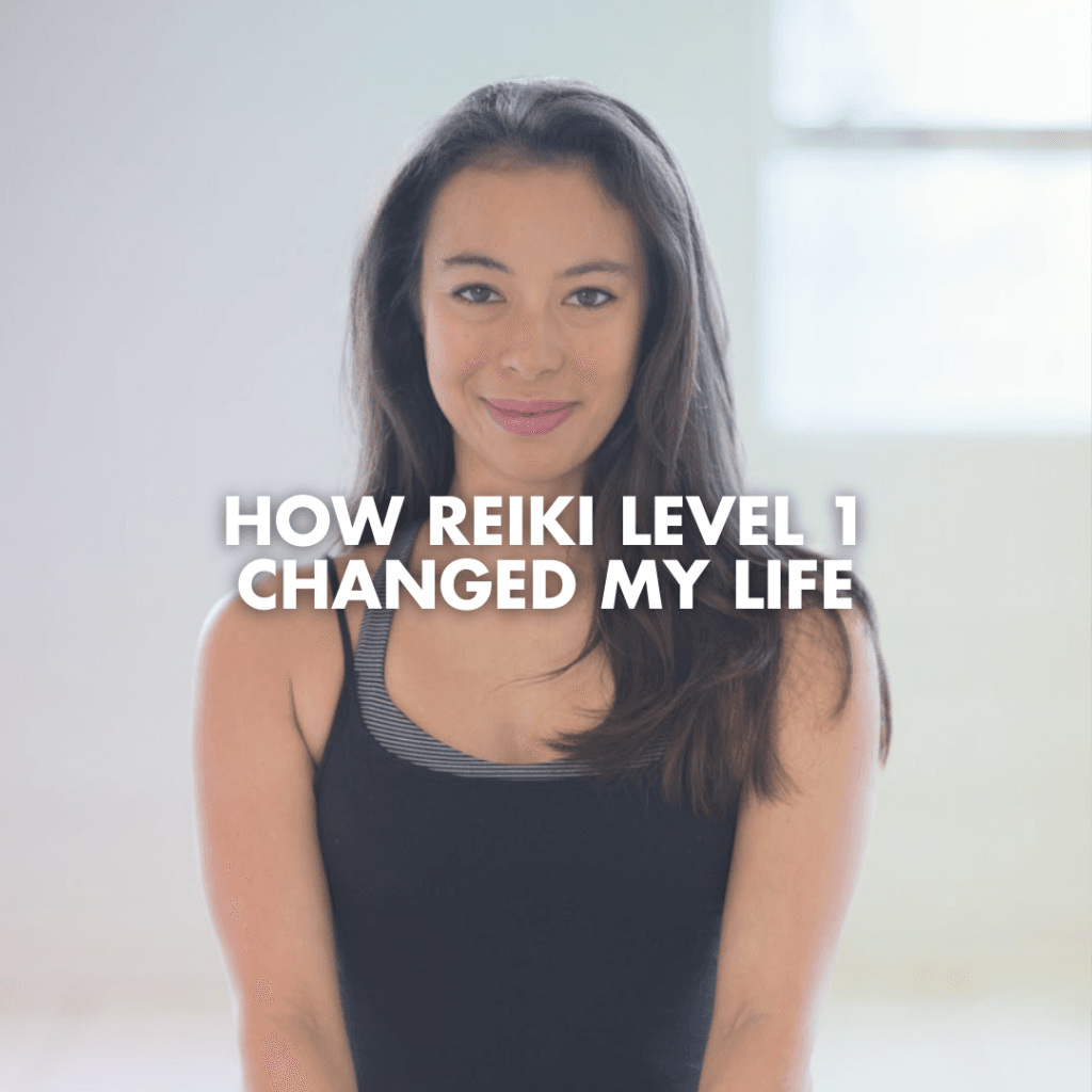 How Reiki Level 1 Changed My Life
