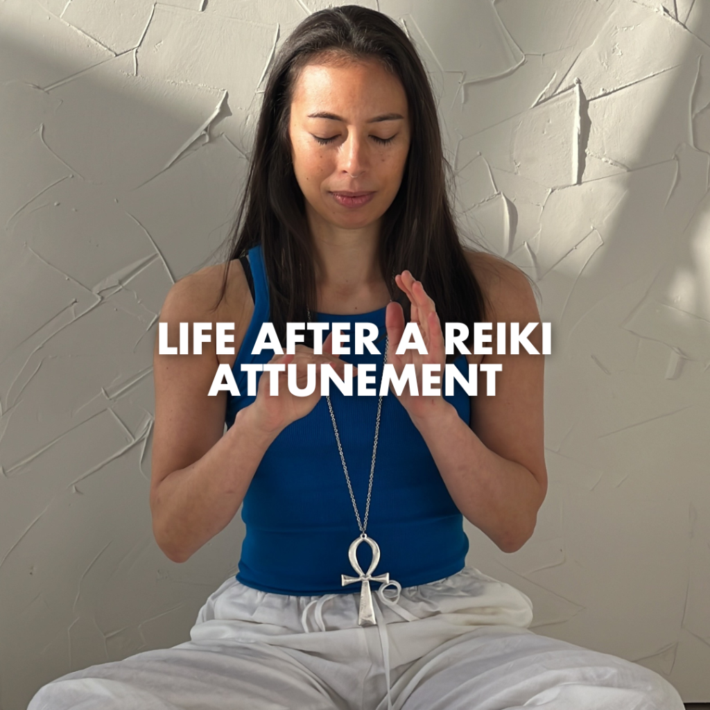 Life After a Reiki Attunement